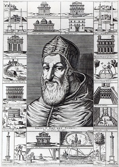 Pope Sixtus V, surrounded the churches, buildings and monuments built or restored during his pontifi de Italian School