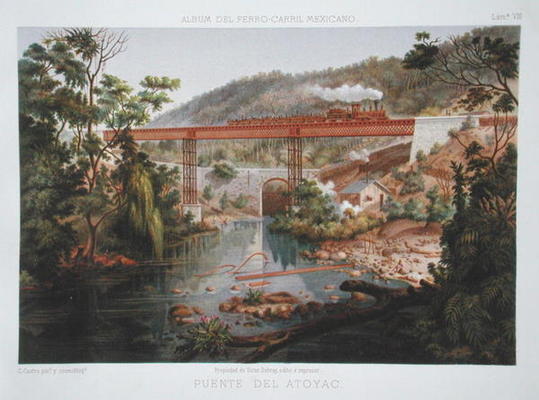 Railway Bridge at Atoyac, from 'Album of the Mexican Railway' by Antonio Garcia Cubas, published 187 de Casimior Castro