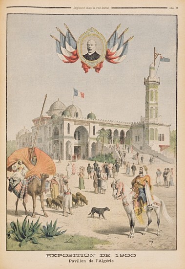 The Algerian Pavilion at the Universal Exhibition of 1900, Paris, illustration from ''Le Petit Journ de French School