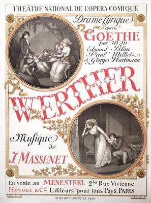 Poster for 'Werther' by Jules Massenet (1842-1912) at the Theatre National de s'Opera-Comique, Paris de French School, (19th century)