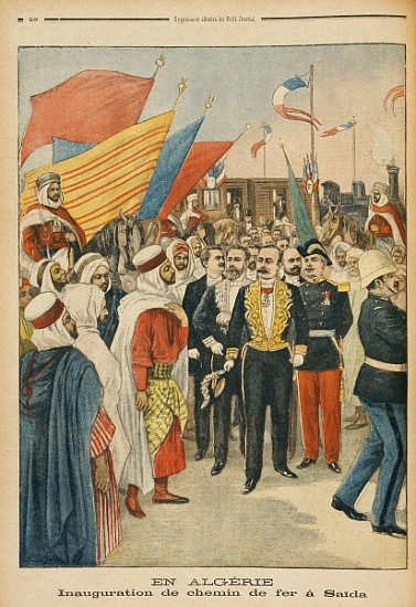 Opening of the Saida railway in Algeria, illustration from ''Le Petit Journal'', 18th February 1900 de Jose Belon