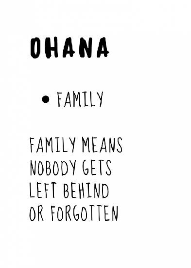 OHANA Means Family
