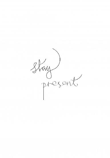 Stay Present