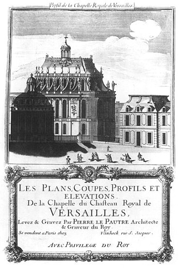 The Royal Chapel, illustration from ''Les Plans, Coupes, Profils et Elevations de la Chapelle du Cha de Pierre Lepautre