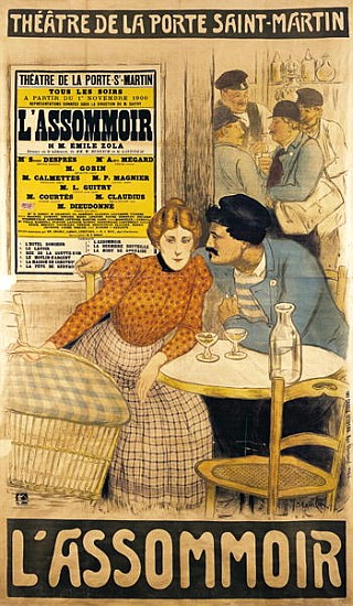 Poster advertising ''L''Assommoir'' M.M.W. Busnach and O. Gastineau at the Porte Saint-Martin Theatr de Théophile-Alexandre Steinlen