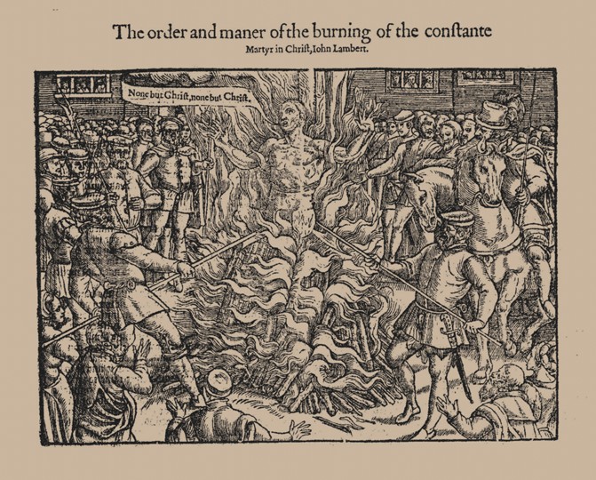 The order and maner of the burning of the constante Martyr in Christ, John Lambert. (From Acts and M de Unbekannter Künstler